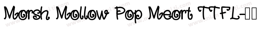 Morsh Mollow Pop Meort TTFL字体转换